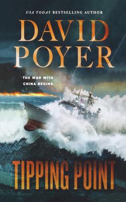 Tipping Point: The War with China - The First Salvo (Dan Lenson Novels #15) By David Poyer Cover Image