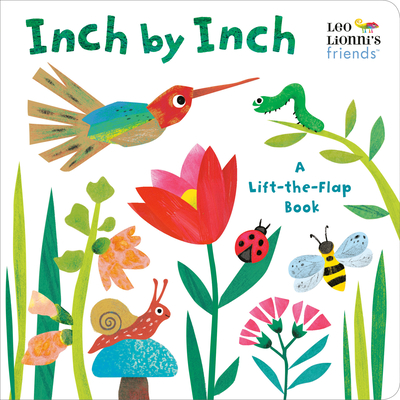 Inch by Inch: A Lift-the-Flap Book (Leo Lionni's Friends) Cover Image