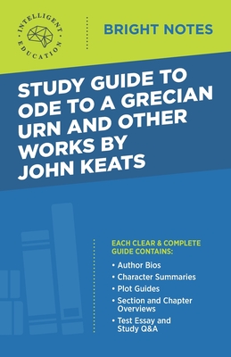 Study Guide to Ode to a Grecian Urn and Other Works by John Keats Cover Image