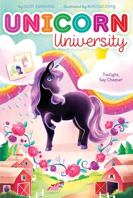 Twilight, Say Cheese! (Unicorn University #1) Cover Image