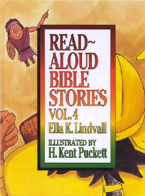 Read Aloud Bible Stories Volume 4 By Ella K. Lindvall Cover Image