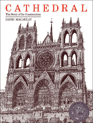 Cathedral: The Story of Its Construction By David Macaulay Cover Image