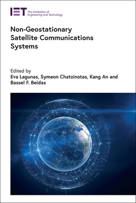 Non-Geostationary Satellite Communications Systems (Telecommunications)