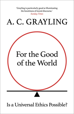 For the Good of the World: Is Global Agreement on Global Challenges Possible? Cover Image