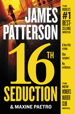 16th Seduction (A Women's Murder Club Thriller #16)