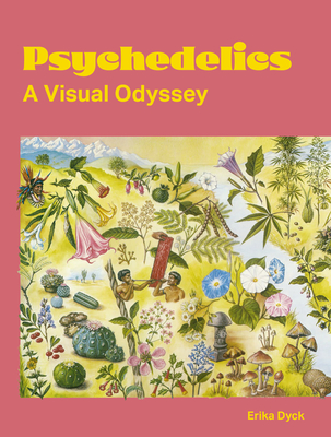 Psychedelics: A Visual Odyssey Cover Image