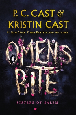 Omens Bite: Sisters of Salem By P. C. Cast, Kristin Cast Cover Image