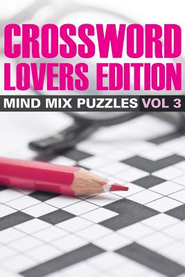 Crossword Lovers Edition: Mind Mix Puzzles Vol 3 Cover Image