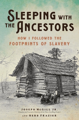 Sleeping with the Ancestors: How I Followed the Footprints of Slavery Cover Image