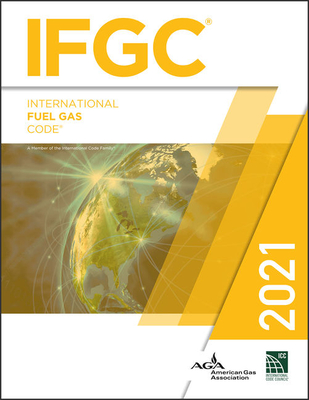 2021 International Fuel Gas Code (International Code Council) By International Code Council Cover Image