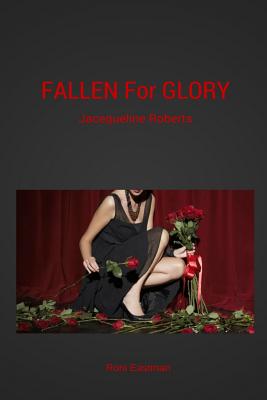 Fallen for Glory: Jacequeline Roberts (Fallen Origins #1) cover