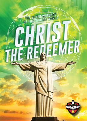 Christ the Redeemer (The Seven Wonders of the Modern World)
