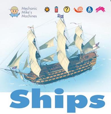 Ships (Mechanic Mike's Machines) By David West Cover Image