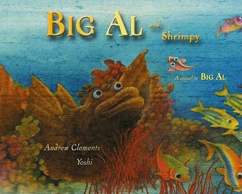 Big Al and Shrimpy By Andrew Clements, Yoshi Kogo (Illustrator) Cover Image