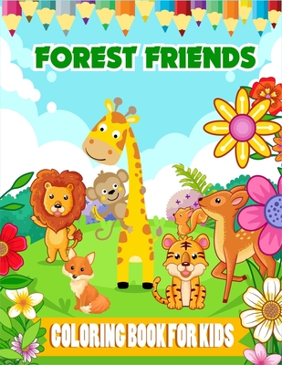Forest Friends Coloring Book For Kids: 60 Pages Cute Woodland Animals and Trees Designs for Kids of All Ages Cover Image