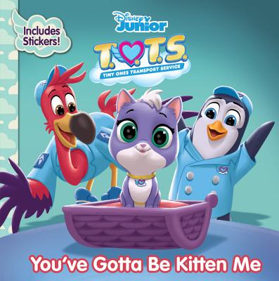 T.O.T.S. You've Gotta Be Kitten Me (with Stickers!) Cover Image