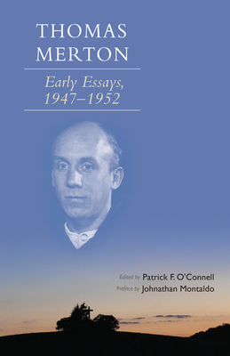 Thomas Merton, Volume 266: Early Essays, 1947-1952 (Cistercian Studies #266) Cover Image