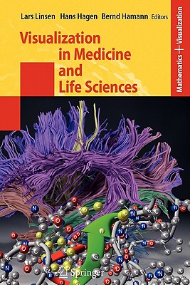 Visualization in Medicine and Life Sciences (Mathematics and Visualization) Cover Image