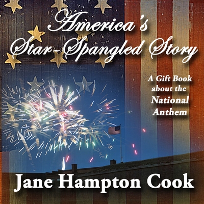 America's Star-Spangled Story By Jane Hampton Cook Cover Image