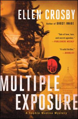 Multiple Exposure: A Sophie Medina Mystery By Ellen Crosby Cover Image