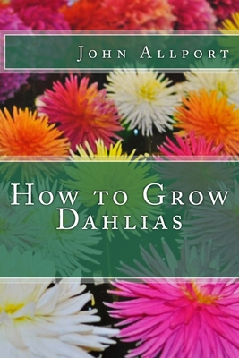How to Grow Dahlias Cover Image