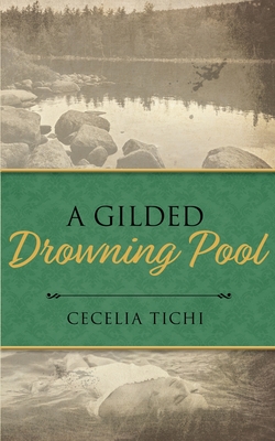 A Gilded Drowning Pool (The Roddy and Val Devere Gilded Age #5)