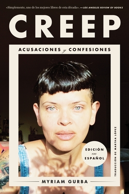 Creep \ Creep (Spanish edition): Acusaciones y confesiones Cover Image