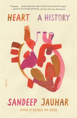 Heart: A History By Sandeep Jauhar Cover Image