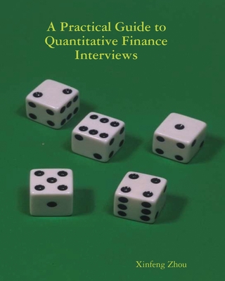 A Practical Guide To Quantitative Finance Interviews Cover Image