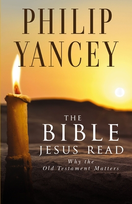 The Bible Jesus Read By Philip Yancey Cover Image