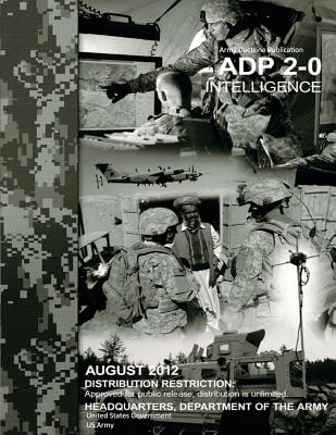 Army Doctrine Publication ADP 2-0 Intelligence August 2012 Cover Image