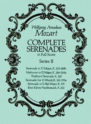 Complete Serenades in Full Score, Series II (Dover Music Scores) By Wolfgang Amadeus Mozart Cover Image