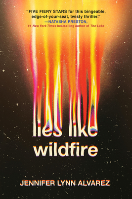 Lies Like Wildfire By Jennifer Lynn Alvarez Cover Image