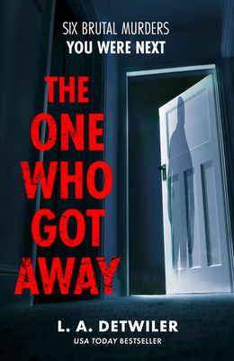 The One Who Got Away By L. a. Detwiler Cover Image