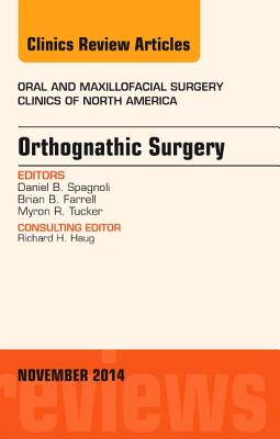 Orthognathic Surgery, an Issue of Oral and Maxillofacial Clinics of North America 26-4: Volume 26-4 (Clinics: Dentistry #26) Cover Image
