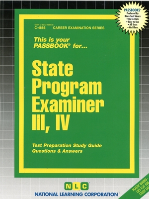 State Program Examiner III, IV: Passbooks Study Guide (Career Examination Series)