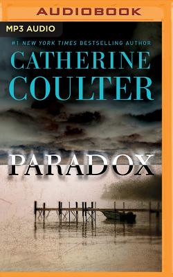 Paradox (FBI Thriller #22) By Catherine Coulter, MacLeod Andrews (Read by), Renee Raudman (Read by) Cover Image