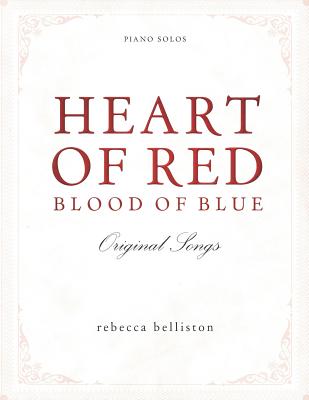 Heart of Red, Blood of Blue: Piano Solo Album Cover Image