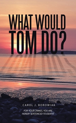 Cover for What Would Tom Do?