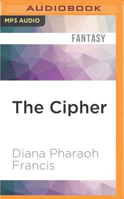 The Cipher (Crosspointe #1) By Diana Pharaoh Francis, Mozhan Marno (Read by) Cover Image