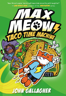Max Meow Book 4: Taco Time Machine: (A Graphic Novel)