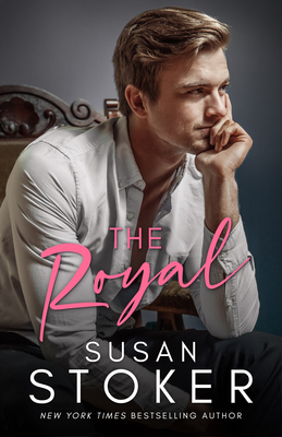 The Royal By Susan Stoker Cover Image