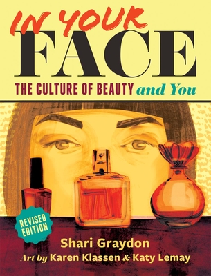 In Your Face: The Culture of Beauty and You Cover Image