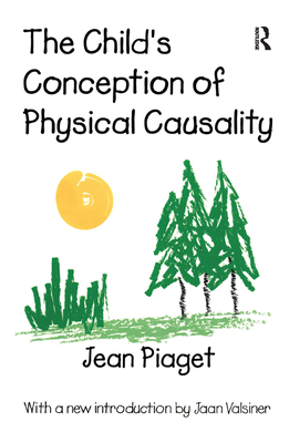 The Child s Conception of Physical Causality Hardcover Face in