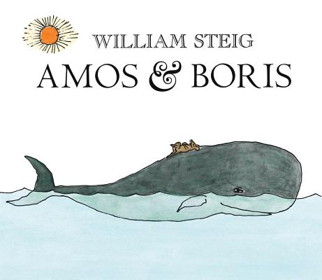 Amos & Boris By William Steig, William Steig (Illustrator) Cover Image