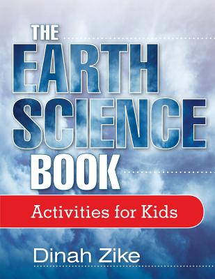The Earth Science Book: Activities for Kids