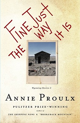 Cover Image for Fine Just the Way It Is: Wyoming Stories 3