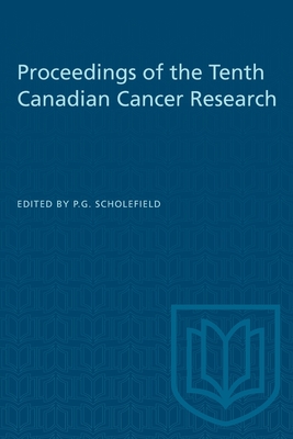 Proceedings of the Tenth Canadian Cancer Research (Heritage) Cover Image