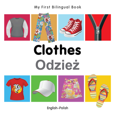 My First Bilingual Book–Clothes (English–Polish) Cover Image