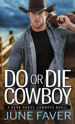 Cover for Do or Die Cowboy (Dark Horse Cowboys)